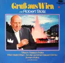 LP - Robert Stolz, J. Strauss, Schrammel a.o. - Gruß Aus Wien Mit Robert Stolz