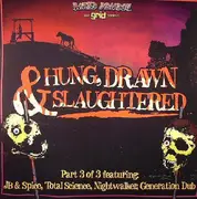 2 x 12inch Vinyl Single - Various - Hung, Drawn & Slaughtered Part 3 Of 3