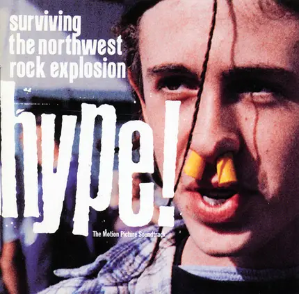 Soundgarden, Mudhoney, Nirvana - Hype! (The Motion Picture Soundtrack)