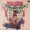 LP - Carl Bay / Hannes Nissen Mit Seinem Shanty-Chor / Peter Oldenburg a.o. - Hafenstammtisch