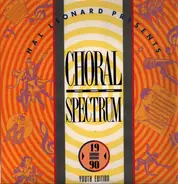 Various - Hal Leonard Presents Choral Spectrum 1990 - Youth Edition