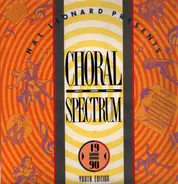 Various - Hal Leonard Presents Choral Spectrum 1990 - Youth Edition