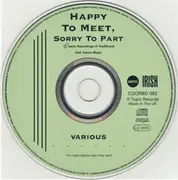 CD - Josie McDermott / Willie Clancy / John Rea a.o. - Happy To Meet, Sorry To Part - Classic Recordings of Traditional Irish Dance Music