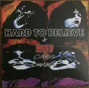CD - Bullet La Volta, Girl Monstar, King Snake Roost - Hard To Believe (A Kiss Covers Compilation)