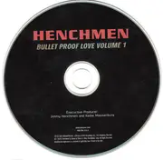 CD - Bars-N-Hooks, Prodigy, Sharissa... - Henchmen - Bullet Proof Love Volume 1