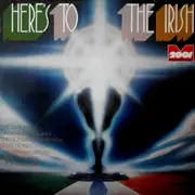 LP - The Dubliners, Sweeney's Men, The Johnstons, a.o. - Here's To The Irish