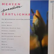 Die Flippers, Roland Kaiser, Marianne Rosenberg a.o. - Herzen Brauchen Zärtlichkeit