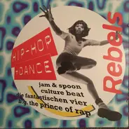 Culture Beat, Die Fantastischen Vier, Nachtwerk a.o. - Hip-Hop + Dance Rebels