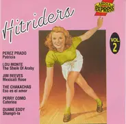 Perez Prado / Lou Monte / Chakachas / a.o. - Hitriders Vol. 2