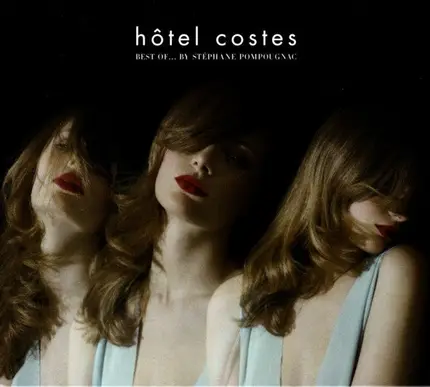 Madonna, Louie Austen, Big Muff a.o. - Hôtel Costes: Best Of... By Stéphane Pompougnac