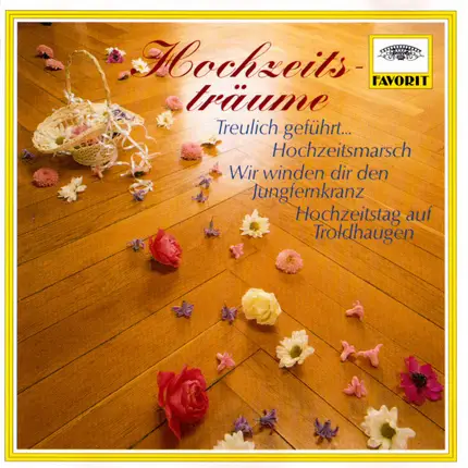Wagner, Bach, Tchaikovsky, a.o. - Hochzeitsträume