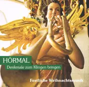 CD - Purcell / Mozart / Bach / Saint-Saëns a.o. - Hörmal - Denkmale Zum Klingen Bringen - Festliche Weihnachtsmusik  Vol. 3 - Digisleeve