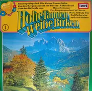 LP - Hansl Krönauer / Rudi Schuricke / a.o. - Hohe Tannen - Weiße Birken