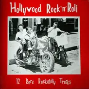 Glen Glenn, Don Deal, Ben Joe Zeppa a.o. - Hollywood Rock 'n' Roll