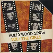 Carmen Miranda, Dorothy Lamour a.o. - Hollywood Sings Vol. 1 The Girls