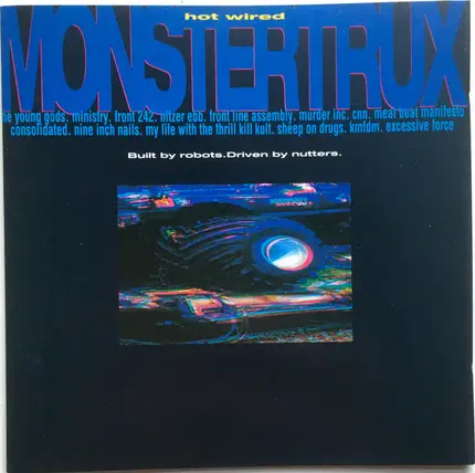 Nine Inch Nails / Ministry / The Young Gods a.o. - Hot Wired Monstertrux