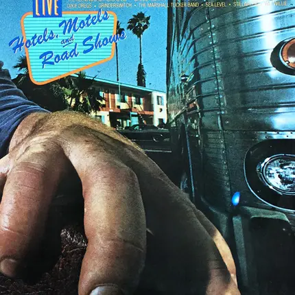 Stillwater / Stillwater / Dixie Dregs - Hotels, Motels And Road Shows