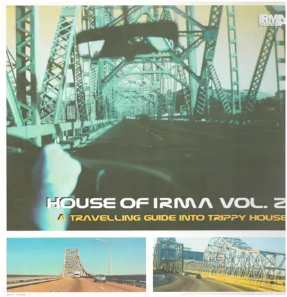 Don Carlos, Jestofunk, Joey Negro, Tommy Musto Tommy Musto a.o. - House Of Irma Vol. 2 (A Travelling Guide Into Trippy House)