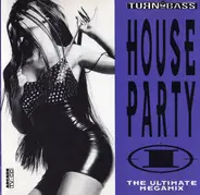 TCM, Praga Khan a.o. - House Party I - The Ultimate Megamix