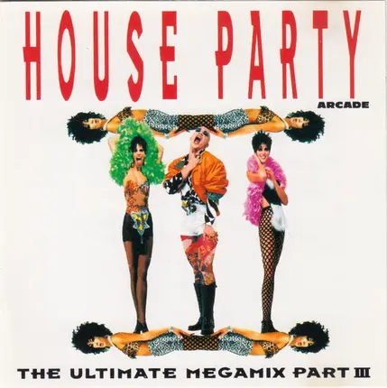 TCM, The Ultimate Seduction, Felix - House Party III (The Ultimate Megamix)