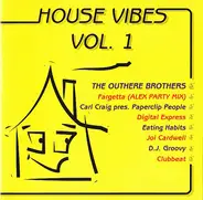 Clubbeat, The Outhere Brothers, Digital Express - House Vibes Vol. 1