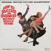 LP - Robert Morse, Sammy Smith, a.o. - How To Succeed In Business Without Really Trying (Original Motion Picture Soundtrack) - Mono