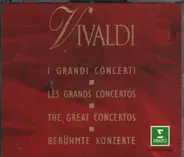 Various - I Grandi Concerti = Les Grands Concertos = The Great Concerts = Berühmte Konzerte
