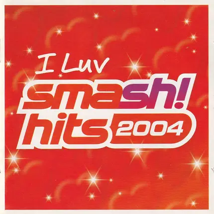 Alex Parks, Blue, Javine - I Luv Smash! Hits 2004