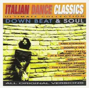 Double Dee / Sold Out / Tameka Starr a.o. - Italian Dance Classics - Down Beat & Soul