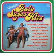 LP - Adriano Celentano, Alan Sorrenti, a.o. - Italo Super Hits