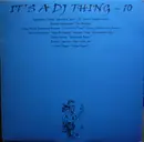 2 x 12inch Vinyl Single - Aquarian Dream, Darren Klementti, Craig Smith, a.o. - It's A DJ Thing: Volume 10