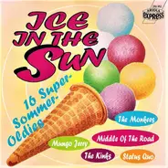 The Kinks, The Monkees, Status Quo - Ice In The Sun
