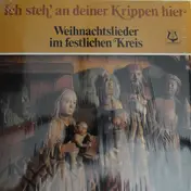 Weihnachtslieder - Ich Steh' An Deiner Krippen Hier