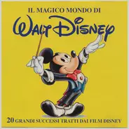 Various - Il Magico Mondo Di Walt Disney - 20 Grandi Successi Tratti Dai Film Disney