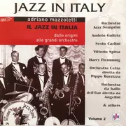 CD - Various - Il Jazz In Italia - Dalle Origini Alle Grandi Orchestre - Jazz And Hot Dance Music Volume 2