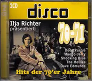 Deep Purple / Mungo Jerry / The Hollies a.o. - Ilja Richter Präsentiert: Disco 70-71