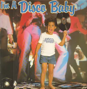 Various Artists - I'm A Disco Baby