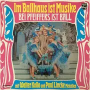 LP - Various - Im Ballhaus Ist Musike Bei Pfeiffers Ist Ball