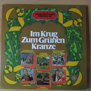 LP - Schaumburger Märchensänger,Gustl's Fröhliche Dorfmusik a.o. - Im Krug Zum Grünen Kranze