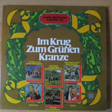 Schaumburger Märchensänger,Gustl's Fröhliche Dorfmusik a.o. - Im Krug Zum Grünen Kranze