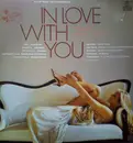 LP - Mike Batt,Shakin Stevens, Scorpions & More - In Love With You (Musik Für Zärtliche Stunden)