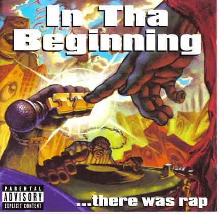 Cypress Hill, The Roots, Snoop Doggy Dogg a.o. - In Tha Beginning...There Was Rap