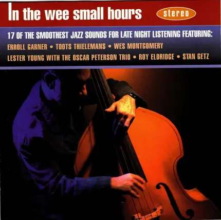 Johnny Hodges, Illinois Jacquet, Erroll Garner - In The Wee Small Hours