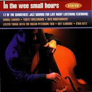 CD - Johnny Hodges, Illinois Jacquet, Erroll Garner - In The Wee Small Hours