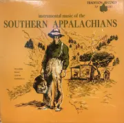 LP - Various - Instrumental Music Of The Southern Appalachians - Mono