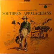 LP - Various - Instrumental Music Of The Southern Appalachians