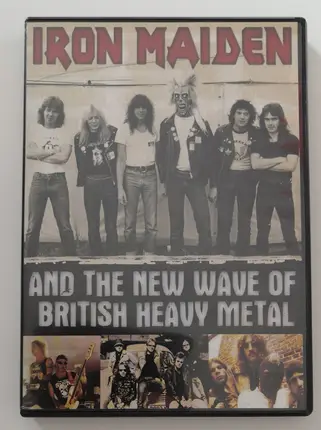 Iron Maiden, Samson & others - Iron Maiden And The New Wave Of British Heavy Metal
