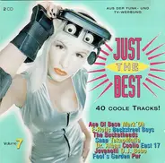 Ac e Of Base / Mark'Oh / E-Rotic a.o. - Just The Best - Vol. 7