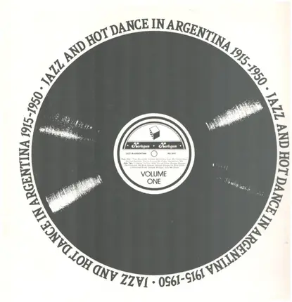 Orquesta Roberto Firpo / Orquesta Nacional / Jazz Band E. Yribarren a.o - Jazz And Hot Dance In Argentina 1915 - 1950