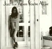 Red Garland, Donald Byrd - Jazz For When You're Alone